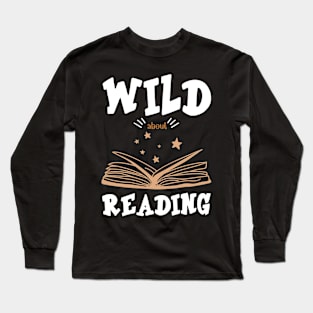 WILD ABOUT READING Librarian Book Across America bookish Long Sleeve T-Shirt